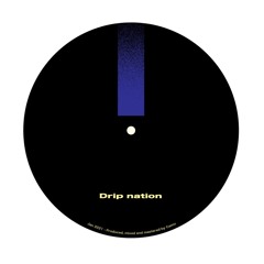 Drip Nation (free DL)