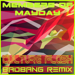Culture Flash (BadBANG Remix)