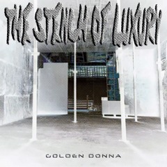 Golden Donna - The Stench Of Luxury