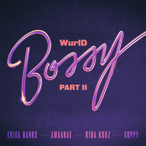 Bossy Part II (feat. Kida Kudz, Cuppy & Amaarae)