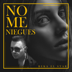 NO ME NIEGUES