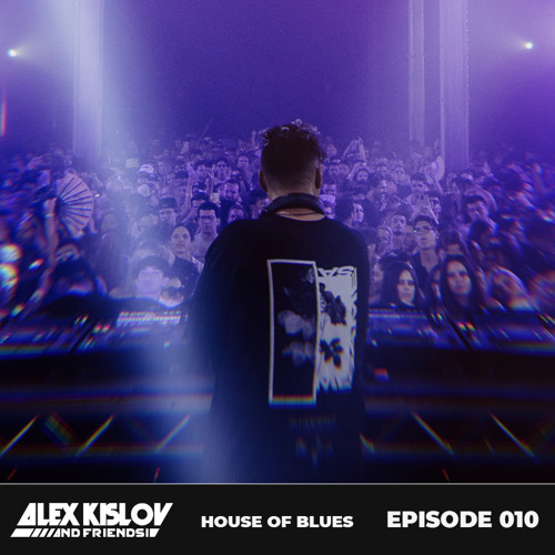 AK & Friends 010 - Live from House of Blues