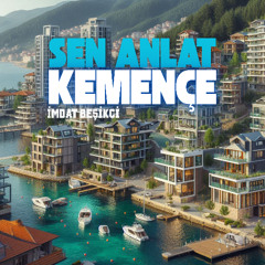 Sen Anlat Kemençe