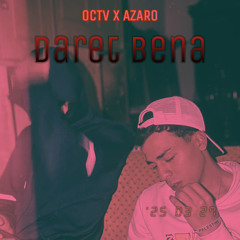 AZARO F.t OCTV | Daret bena _ دارت بينا