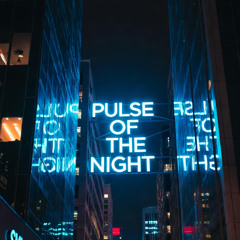 Pulse of the Night