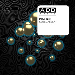 MITA (BR) - Senegalesa (Original Mix)