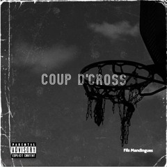 FILS MANDINGUES COUP D'CROSS
