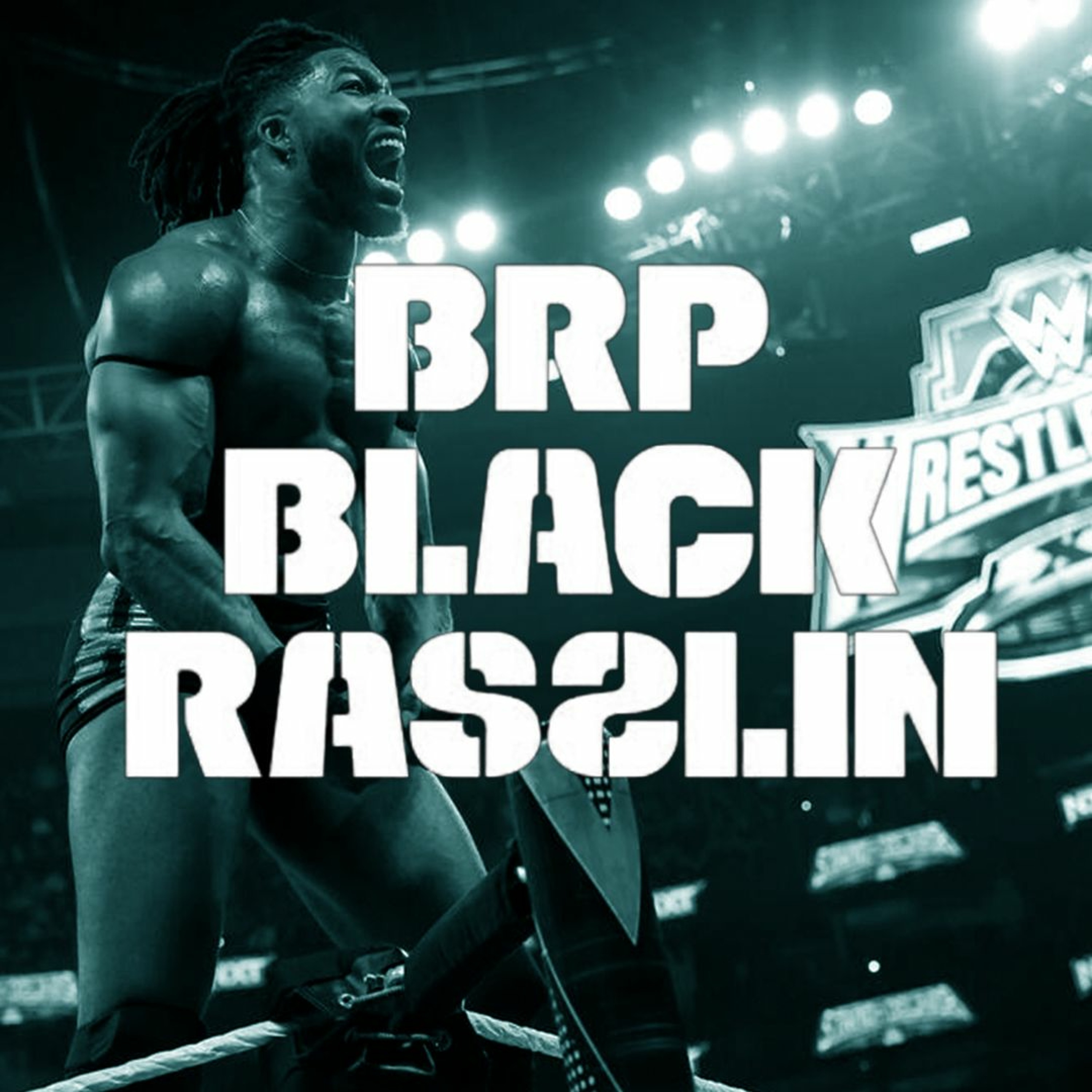 The Black Rasslin\' Podcast