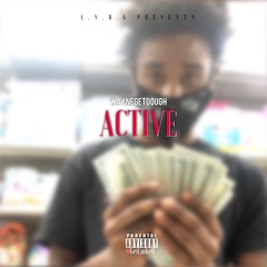 WayneGetDough - Aktive (Insta @thasorewinner)