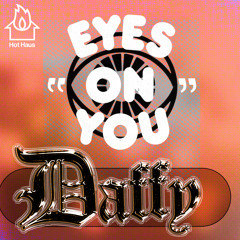 Eyes On You