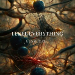 I Feel Everything