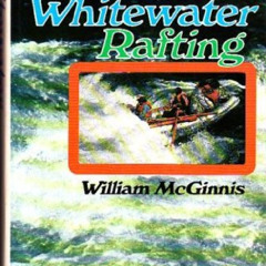 FREE EBOOK 📦 Whitewater rafting by  William McGinnis EPUB KINDLE PDF EBOOK