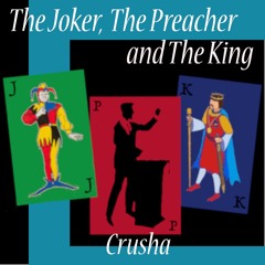 The Joker, The Preacher And The KIng