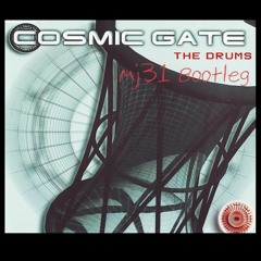 Cosmic Gate - The Drums (Mj31 Bootleg)