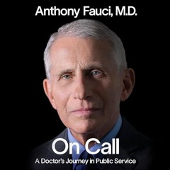 FREE Audiobook 🎧 : On Call, By Anthony Fauci