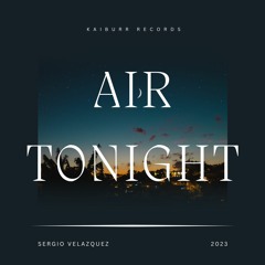 In The Air Tonight - Phil Collins (Sergio Velazquez Remix) (SLOW)