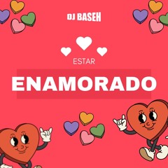 DJ Baseh - Old School #EstarEnamorado