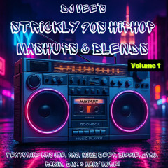 Dj Vee | Strictly 90s Hiphop Mashups & Blends | Vol 1 | 40 Min Non Stop Mix