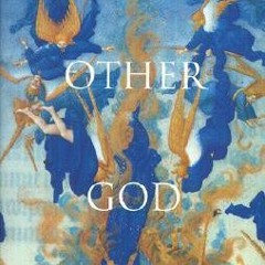 The Other God: Dualist Religions from Antiquity to the Cathar Heresy BY Yuri Stoyanov =Document!