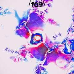 |109| Eplor - Know You (w/ BCMP) x Flay! - In The Sky