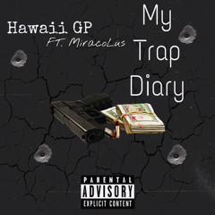 Trap Diary (Feat. MiracoLus)