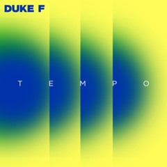TEMPO radio Edit by Duke F feat Camilo Morales