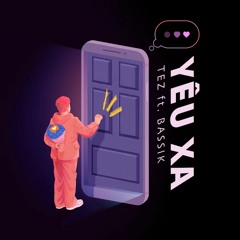 yeu xa tez :(