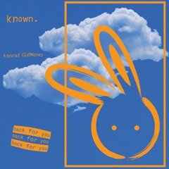 Back For You w/ Konrad OldMoney