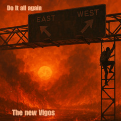 Do It All Again    -    The New Vigos