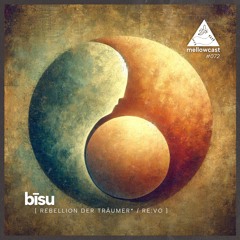 mellowcast #072 | bīsu [ please try this at home ]