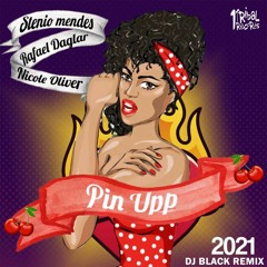 Stenio Mendes & Rafael Daglar Feat. Nicole Oliver - Pin Upp (DJ Black Remix)