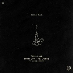 Chris Lake ft. Alexis Roberts - Turn Off The Lights (Two Of You Remix) [Free Download]