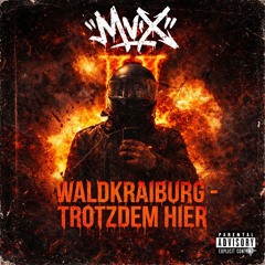 Waldkraiburg-Trotzdem Hier!!