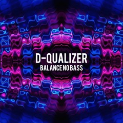 D-qualizer - Balance No Bass (RADIO EDIT)