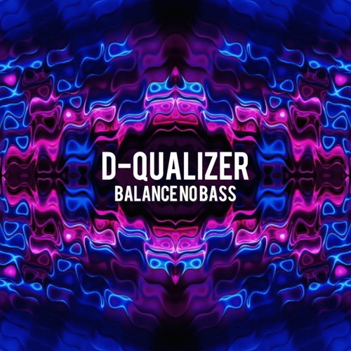 D-qualizer - Balance No Bass