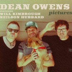 Dean Owens (Ft Neilson Hubbard, Will Kimbrough) - Great Song