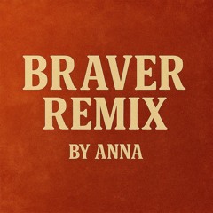 Braver -Remix