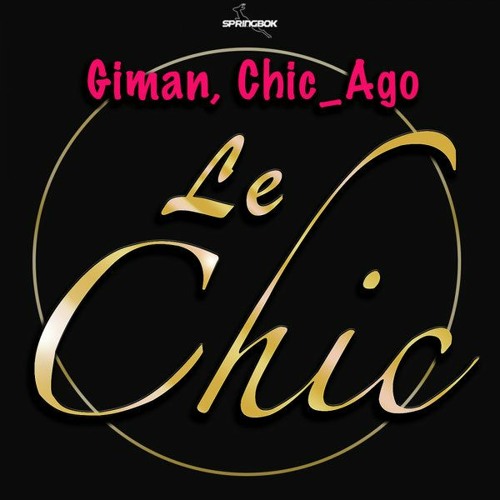 Absoluut regionaal zege Stream Giman, Chic_Ago - Le Chic (Vocal Mix)[Springbok] by Chic_Ago |  Listen online for free on SoundCloud