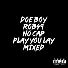 PLAY YOU LAY [MIXED]
