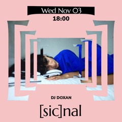 [sic]nal / Nov 03 / DJ Doxan