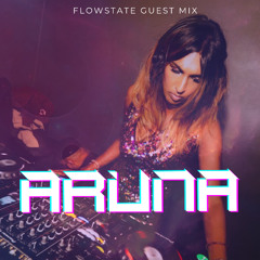 flowstate guest mix - Aruna