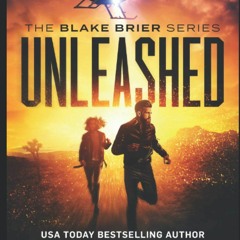 [DOWNLOAD] eBooks Unleashed (Blake Brier Thrillers)