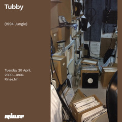 Tubby (1994 Jungle) - 20 April 2021