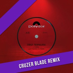 Trio Ternura - A Gira (Cruzer Blade Remix)