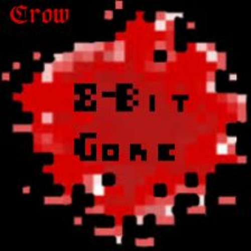 Stream Thecrow 8 Bit Gore Highscore Kills By Thecrow Listen