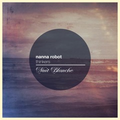 Nanna Robot  - Thinkers