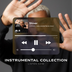 Shiver (Instrumental Remix INTRO) 2025 $$$