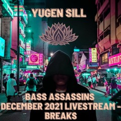 Bass Assassins - December 2021 Livestream - Breaks