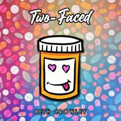 Beth Crowley - Two-Faced