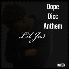 DOPE DICC ANTHEM